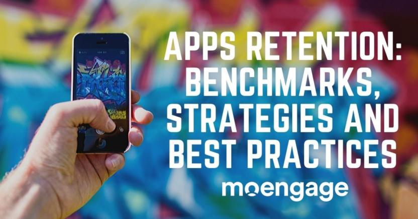 Mobile App Retention: Benchmarks, Strategies & Best Practices [Infographics and Videos]