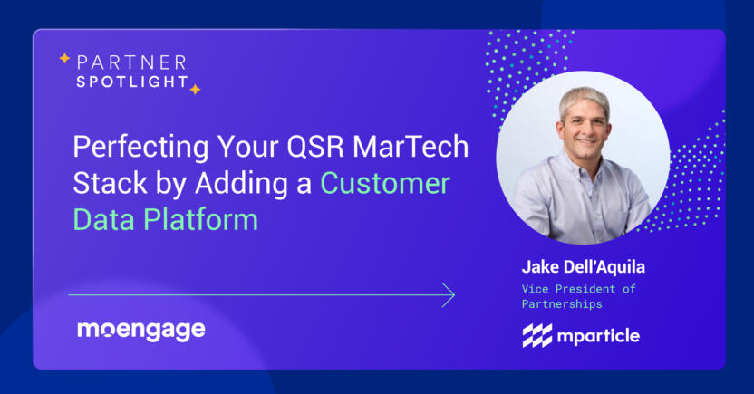 [Partner Spotlight] Perfecting Your QSR MarTech Stack by Adding a Customer Data Platform