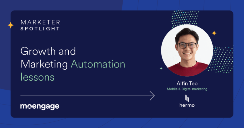 Growth and Marketing Automation Lessons with HERMO’s Alfin Teo [Marketer Spotlight]