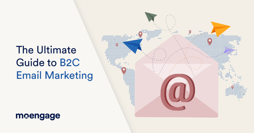 The Ultimate Guide to B2C Email Marketing in 2025