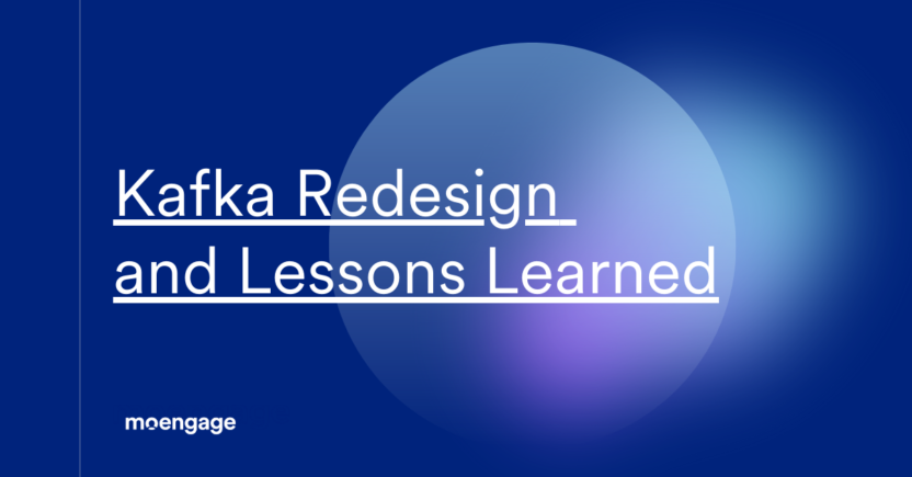 Kafka Redesign and Lessons Learned