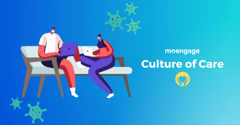 How MoEngage Embraced A Culture of Care to Cope With The Pandemic