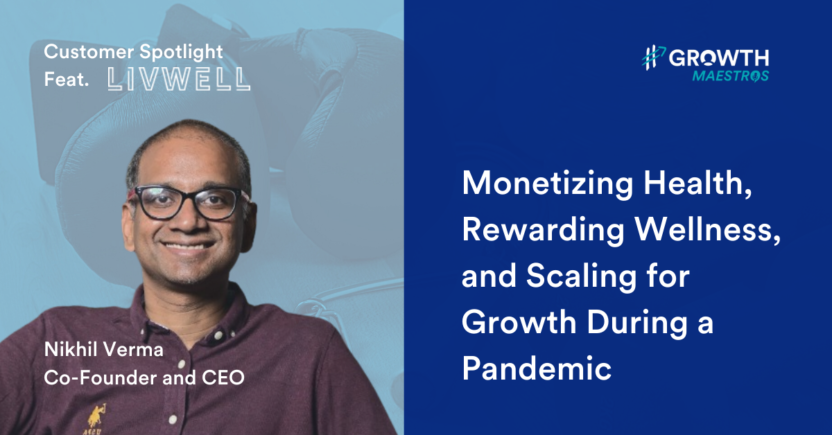 How LivWell Monetizes Health, Rewards Wellness, and Grows Business During a Pandemic [Customer Spotlight]