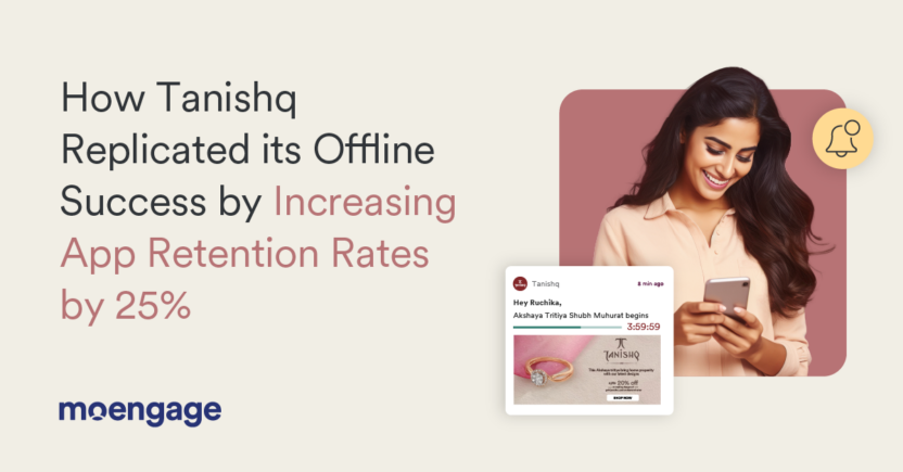 Tanishq Imitates Its In-store Success to Boost App Retention Rates by 25% using MoEngage