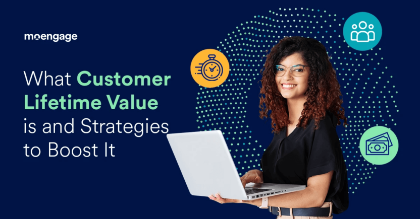 What Customer Lifetime Value is and Strategies to Boost It