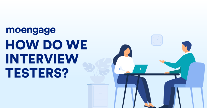 How Do We Interview Testers at MoEngage?