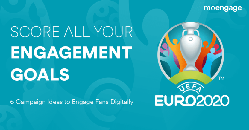 6 Sports Marketing Ideas from the UEFA EURO 2020 Campaign