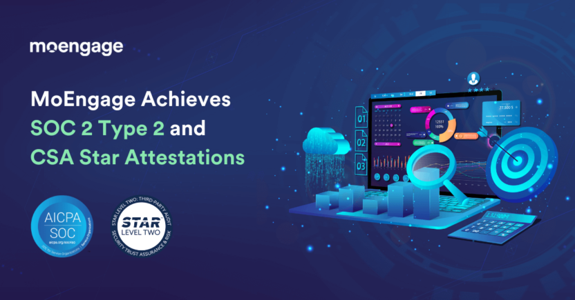 MoEngage Achieves SOC 2 Type 2 and CSA STAR Attestations