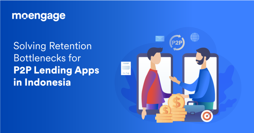 Solving Retention Bottlenecks for P2P Lending Apps in Indonesia