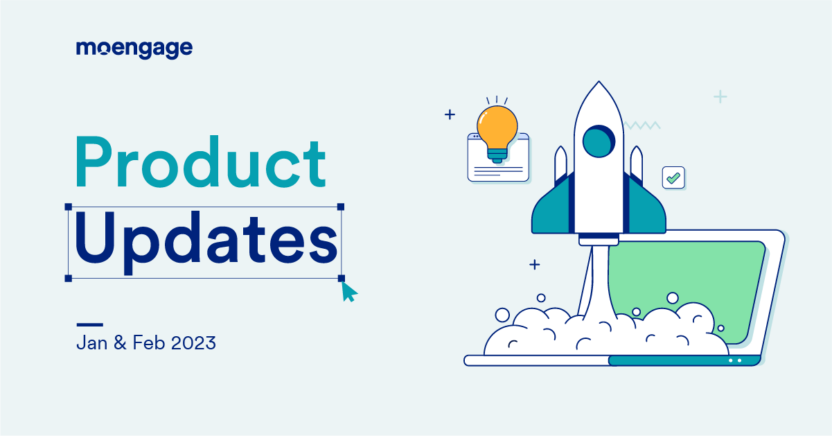 [Product Updates] The Latest Feature Announcements and Updates from Jan and Feb 2023