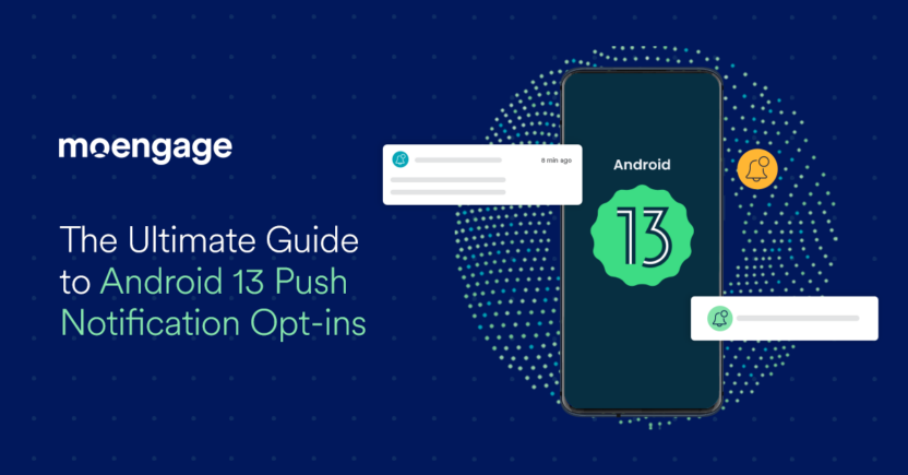 The Ultimate Guide to Android 13 Push Notification Opt-ins