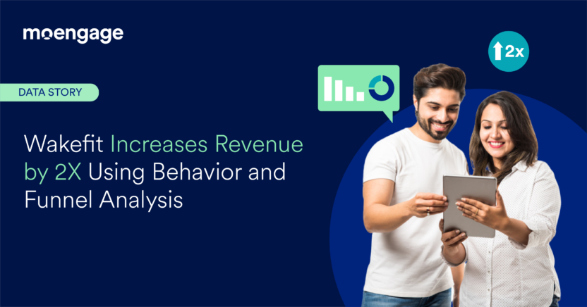 Data Story: Wakefit Increases Revenue by 2X Using Behavior and Funnel Analysis