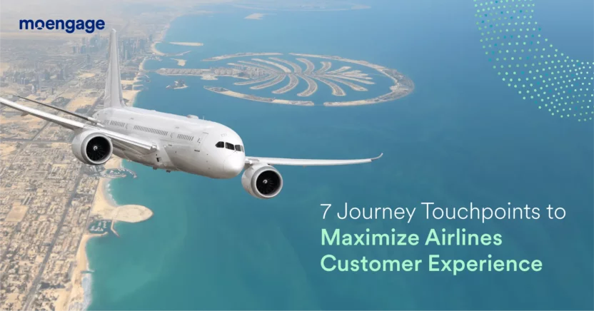 7 Journey Touchpoints to Maximize Airlines Customer Experience