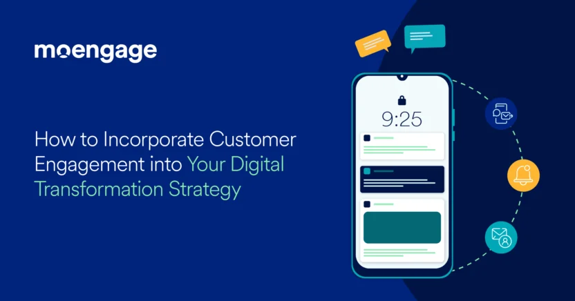 How to Incorporate Customer Engagement into Your Digital Transformation Strategy