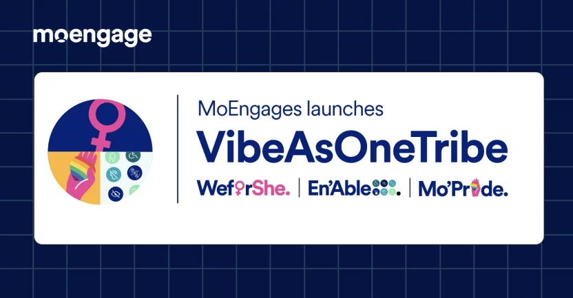 MoEngage Launches VibeAsOneTribe, a New DE&I Initiative, and 3 New Employee Resource Groups