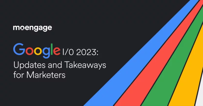 Google I/O 2023 Updates For Marketers, Without All The Tech Jargon