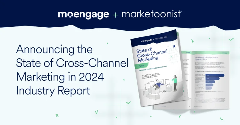 Announcing the State of Cross-Channel Marketing in 2024 Industry Report